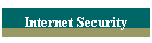 Internet Security